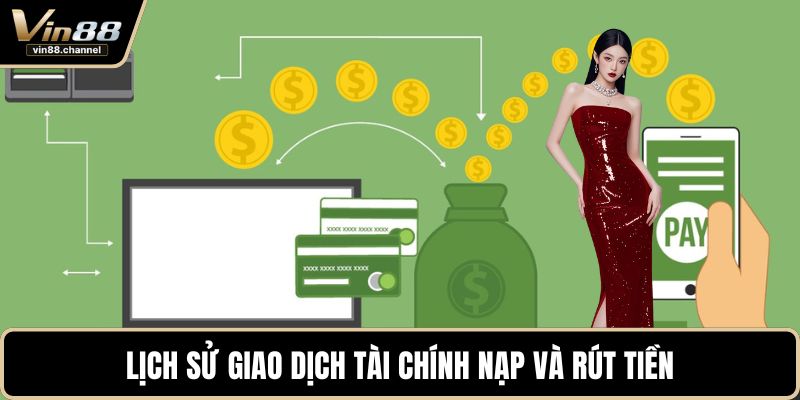 Lịch sử giao dịch tài chính nạp và rút tiền