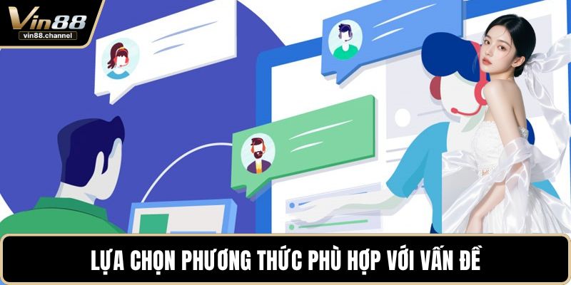 Lựa chọn phương thức phù hợp với vấn đề