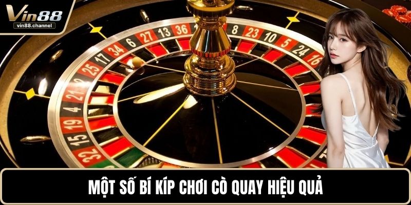 Một số bí kíp chơi cò quay hiệu quả