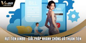 Rút Tiền VIN88