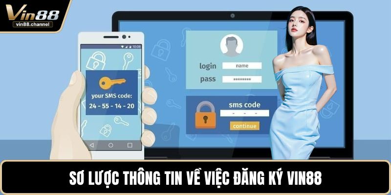 Sơ lược thông tin về việc đăng ký VIN88