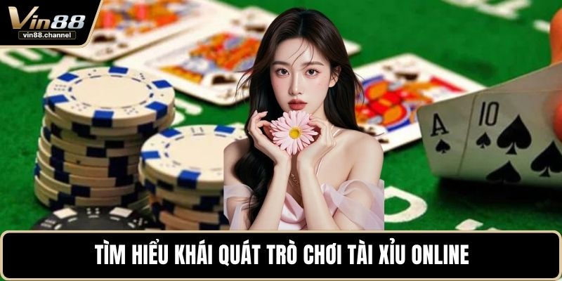 Tìm hiểu khái quát trò chơi tài xỉu online