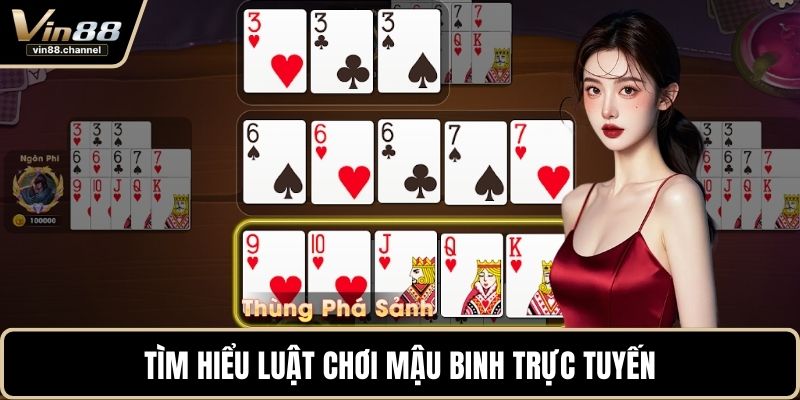 Tìm hiểu luật chơi mậu binh trực tuyến