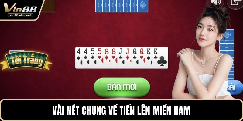 Vài nét chung về tiến lên miền Nam